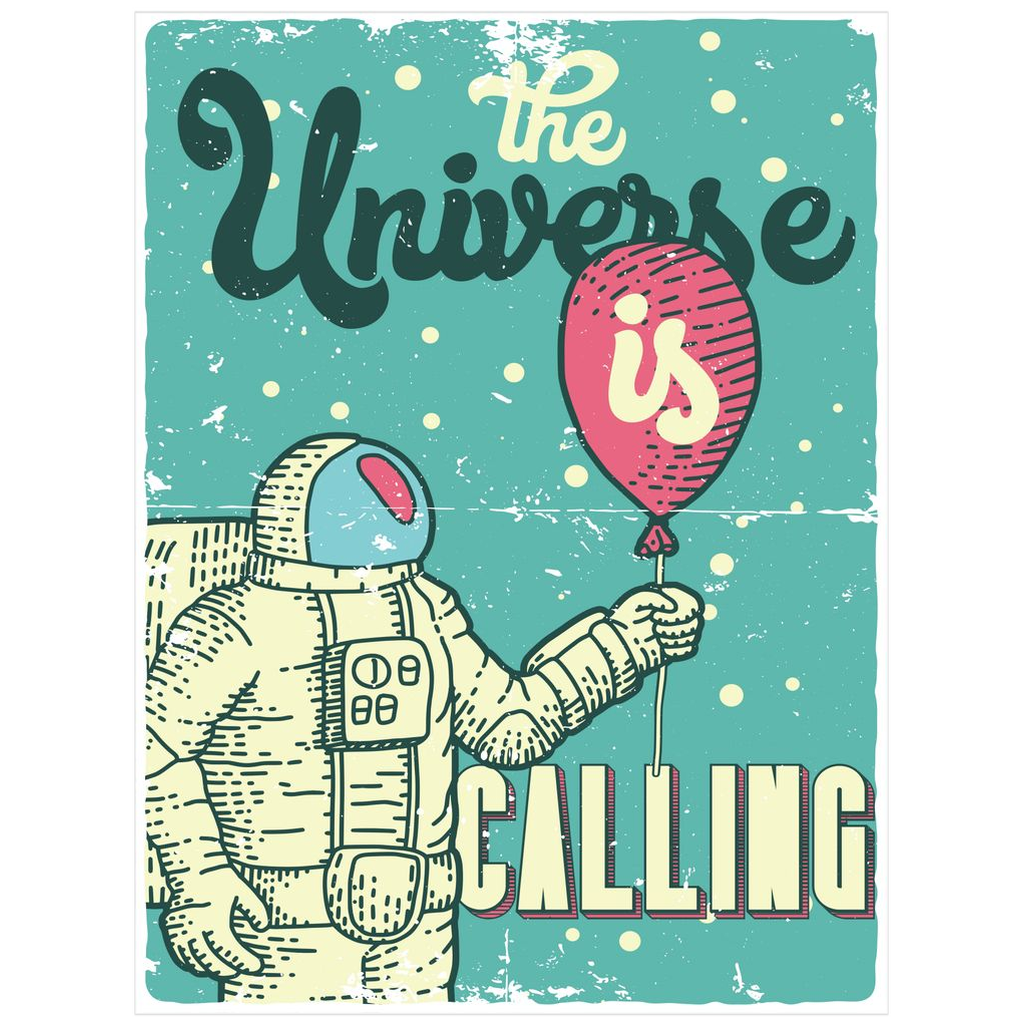 The Universe Is Calling - Posters