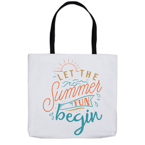 Let The Summer Fun Begin - Tote Bags