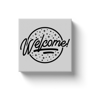 Welcome - Canvas Wraps