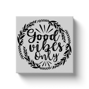 Good Vibes Only - Canvas Wraps