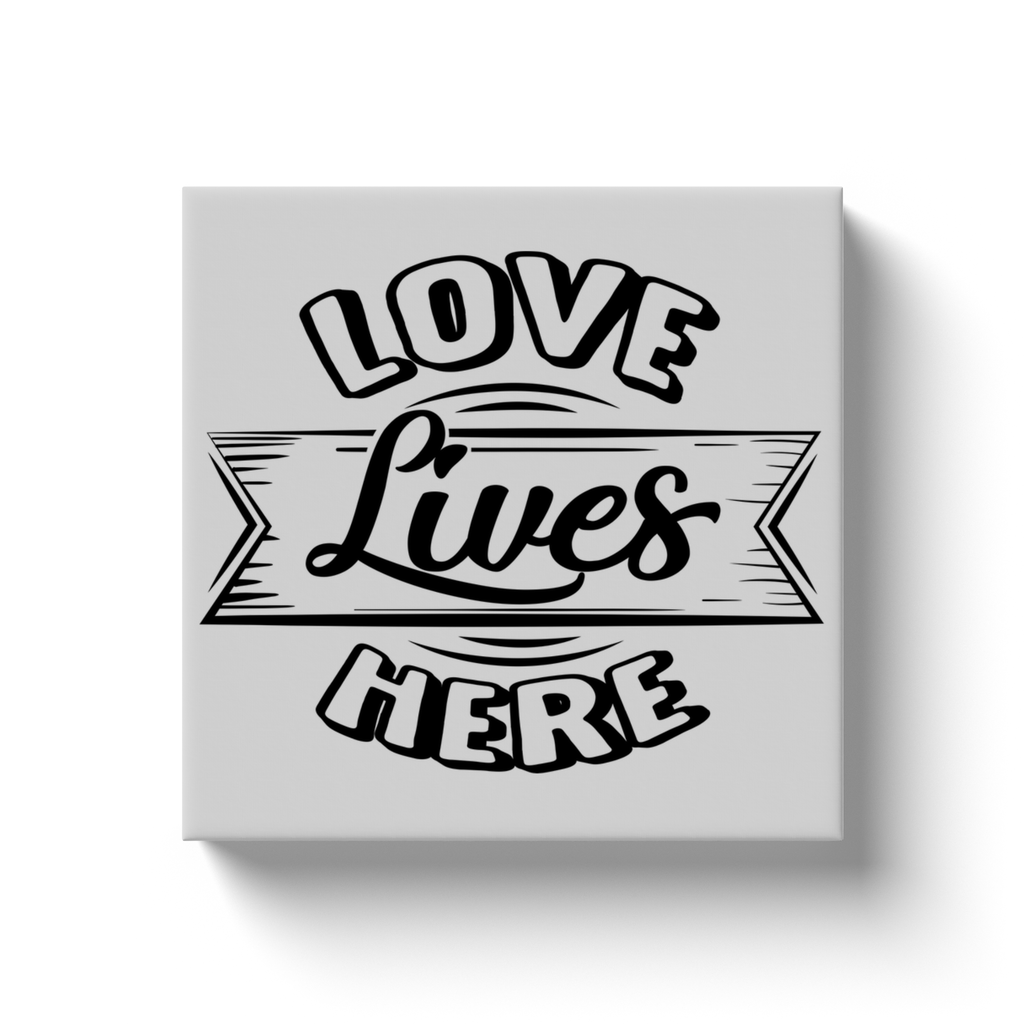 Love Lives Here - Canvas Wraps