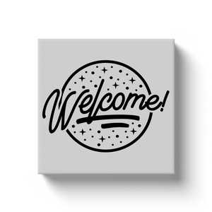 Welcome - Canvas Wraps