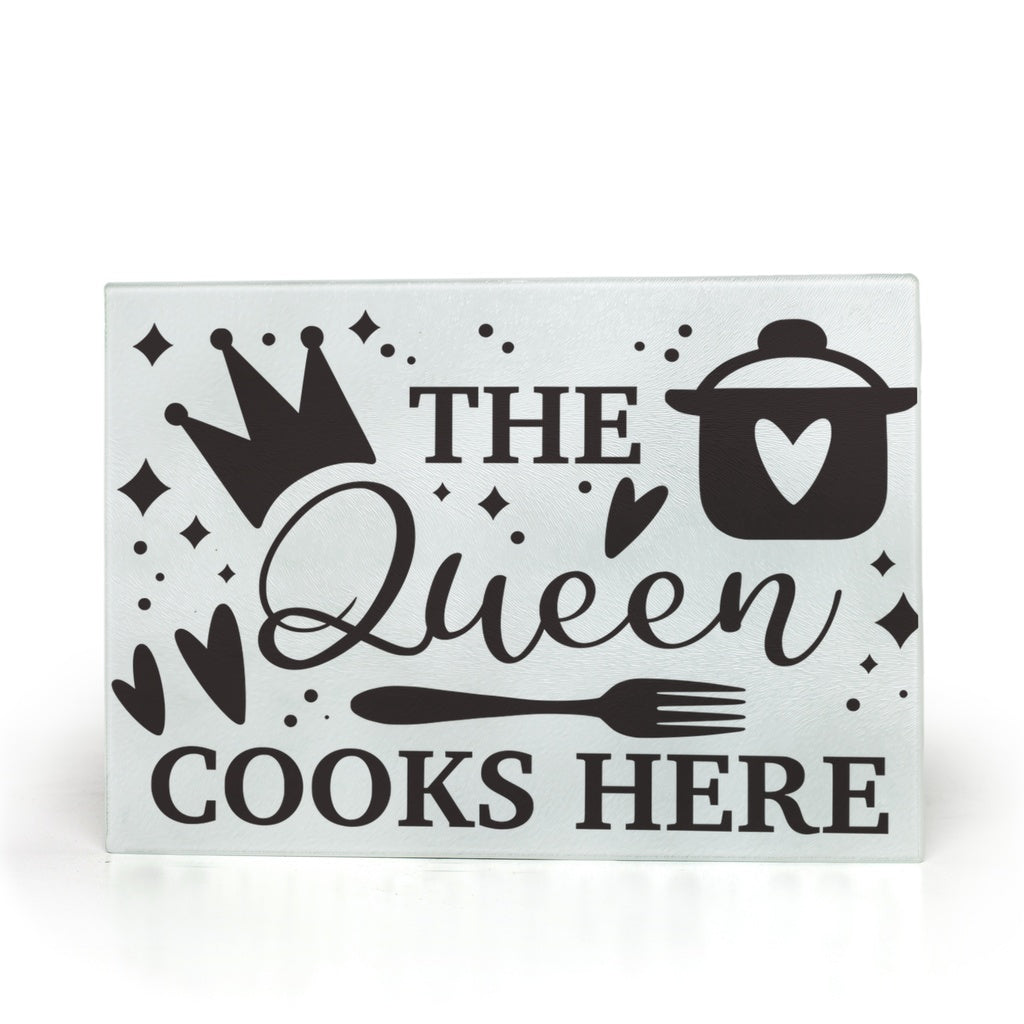 The Queen Cooks Here - Glass Cutting Boards