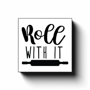Roll With It - Canvas Wraps